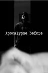 Apocalypse before Movie Streaming Online