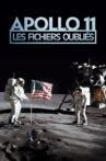 Apollo 11 - Les fichiers oubliés Movie Streaming Online