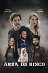 Área de Risco Movie Streaming Online