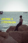 Aroma A Nostalgia Movie Streaming Online