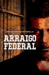 Arraigo federal Movie Streaming Online