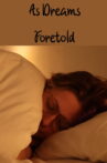 As Dreams Foretold Movie Streaming Online