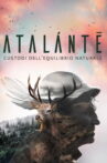 Atalántē. Custodi dell'equilibrio naturale Movie Streaming Online