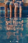 Até que São Pedro faça chover no meu Sertão Movie Streaming Online