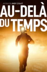 Au-delà du temps Movie Streaming Online