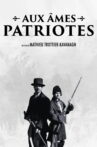 Aux âmes Patriotes Movie Streaming Online
