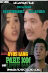 Ayos Lang, Pare Ko Movie Streaming Online