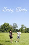 Baby, Baby Movie Streaming Online