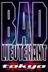 Bad Lieutenant: Tokyo Movie Streaming Online