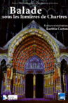 Balade sous les lumières de Chartres Movie Streaming Online