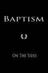 Baptism On The Tides Movie Streaming Online