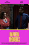 Baptism Troubles Movie Streaming Online
