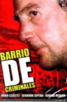 Barrio de Criminales Movie Streaming Online