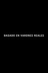 Basado en varones reales Movie Streaming Online