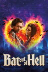 Bat Out of Hell: The Musical Movie Streaming Online