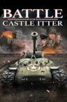 Battle for Castle Itter Movie Streaming Online