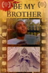 Be My Brother Movie Streaming Online