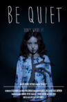 Be Quiet Movie Streaming Online