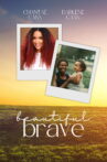 Beautiful Brave Movie Streaming Online