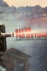Behind the Projector Movie Streaming Online