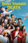 Being Towards Death Movie Streaming Online
