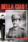 Bella Ciao! - German Soldiers in the Italian Resistance Movie Streaming Online