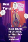 Ben Tuval: Most Likely to Get Sick (or Hurt in a Freak Accident) Movie Streaming Online