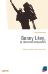 Benny Lévy, la révolution impossible Movie Streaming Online