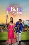 Bet I Love You Movie Streaming Online