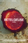 Betelgeuse Movie Streaming Online