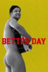 Better Day Movie Streaming Online