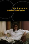 Between Seven and One Movie Streaming Online