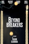 Beyond the Breakers Movie Streaming Online