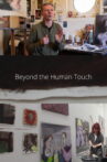 Beyond the Human Touch Movie Streaming Online