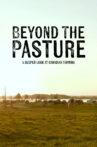 Beyond the Pasture Movie Streaming Online