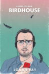 Birdhouse Movie Streaming Online