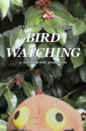 Birdwatching Movie Streaming Online
