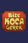 Bize Koca Gerek Movie Streaming Online