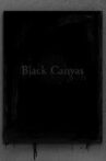 Black Canvas Movie Streaming Online