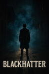 Blackhatter Movie Streaming Online