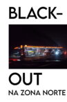 Blackout in the Northern Zone Movie Streaming Online