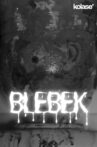 BLEBEK Movie Streaming Online