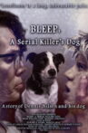 Bleep: A Serial Killer's Dog Movie Streaming Online