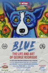 BLUE: The Life and Art of George Rodrigue Movie Streaming Online