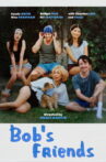 Bob's Friends Movie Streaming Online