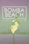 Bomba Beach Movie Streaming Online