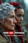 BORN SEXY YESTERDAY: Decoding the Enigma of Beauty Movie Streaming Online