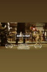 Born to Fight Movie Streaming Online