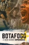 Botafogo & The Unsung Heroes Movie Streaming Online