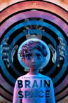 Brain Space Movie Streaming Online